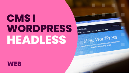 CMS i Wordpress headless