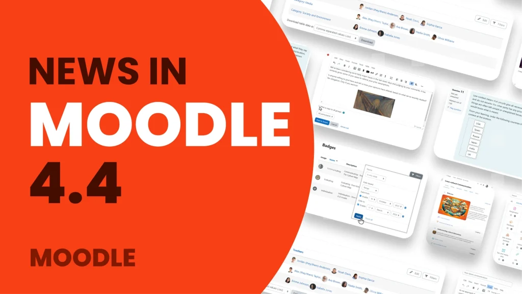 Moodle 4.4 is here! Discover the new features